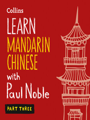 cover image of Learn Mandarin Chinese with Paul Noble for Beginners – Part 3